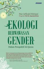 Ekologi Berwawasan Gender dalam Perspektif Al-Quran